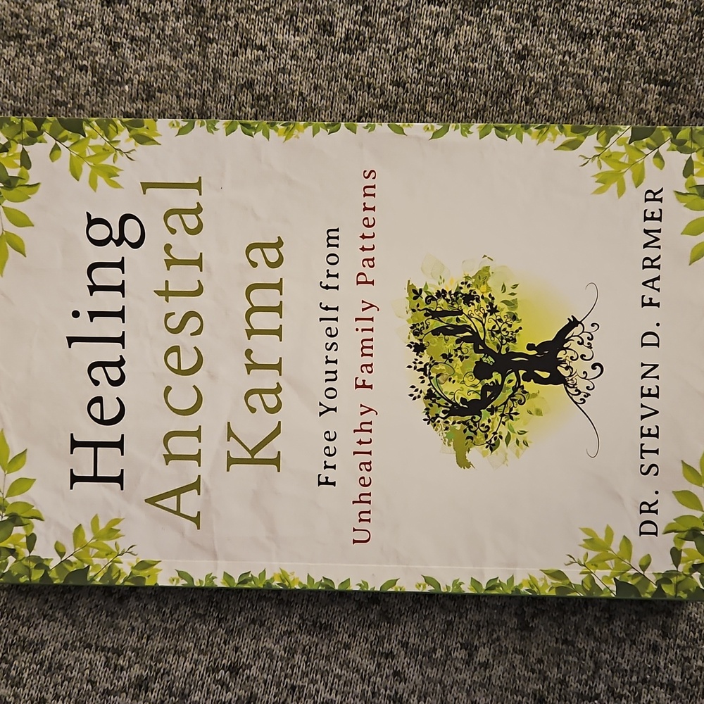 Healing Ancestral Karma: Free Yourself from Unhealthy Family Patterns -- Steven